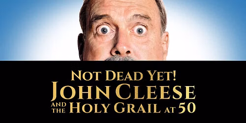 John Cleese - Not Dead Yet! - John Cleese and the Holy Grail at 50 at LOlympia Montreal