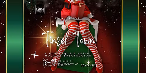 Tinsel Town - A Burlesque & Aerial Holiday Spectacular