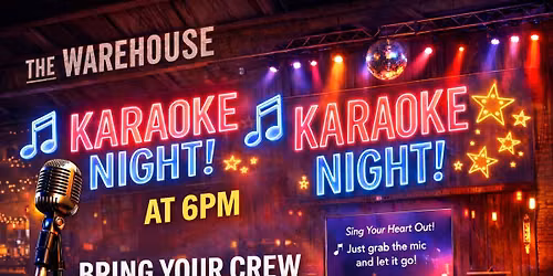 Karaoke at The Warehouse