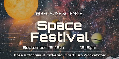 Space Festival \/ Saturday & Sunday September 12+13 \/ 12-5pm