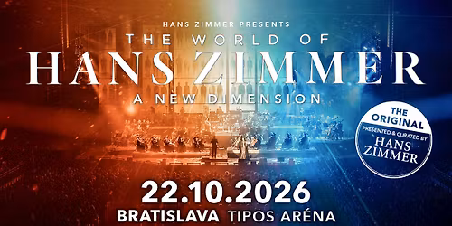 THE WORLD OF HANS ZIMMER A NEW DIMENSION | Bratislava