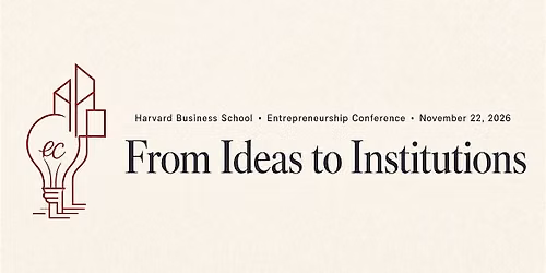 Entrepreneurship Conference 2026 at Harvard Business School