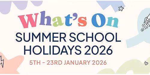 MCHL Summer School Holidays 2026!