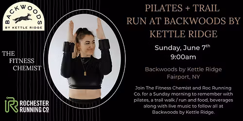 Pilates + Trail Run at Backwoods by Kettle Ridge