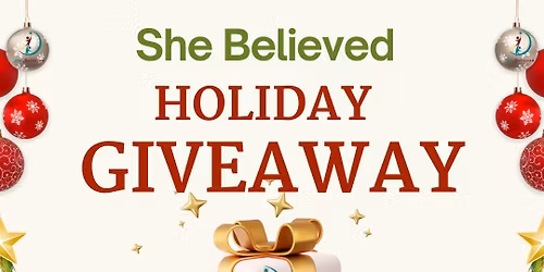 She Believed Holiday Giveaway
