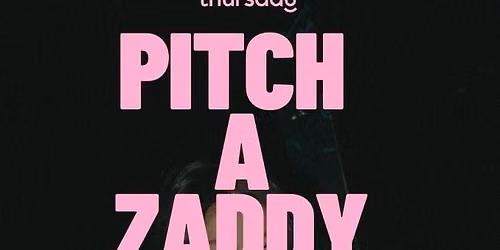 Thursday l Pitch A ZADDY l Temecula