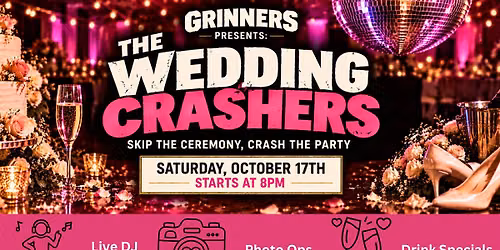 Grinners Presents: The Wedding Crashers