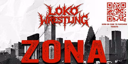 Loko Wrestling Presents Zona Cuatro Veinte 