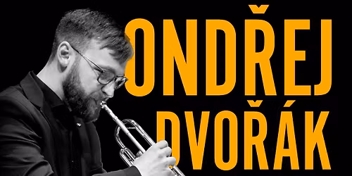 Bachelorkoncert: Ond\u0159ej Dvo\u0159\u00e1k, trompet