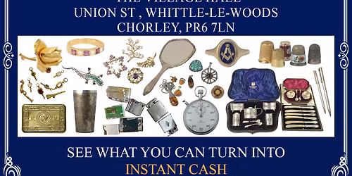 FREE ANTIQUES VALUATION & BUYING DAY - WHITTLE-LE-WOODS