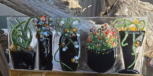 Window Sill Beauties Fused Glass Class