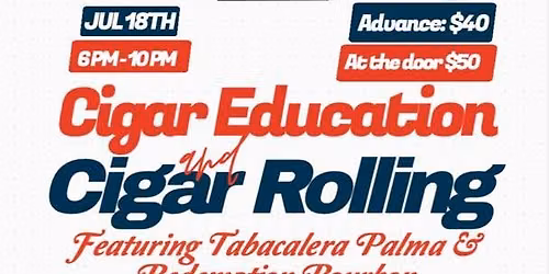 Cigar Education & Cigar Rolling