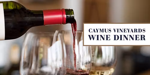 Caymus Vineyards Wine Dinner