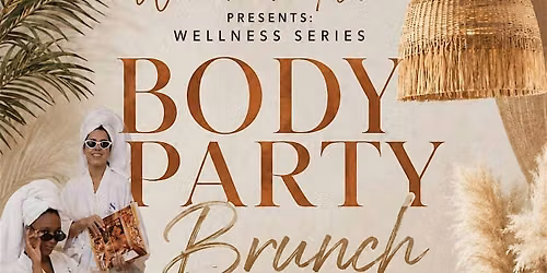 Body Party Brunch Spa Experience