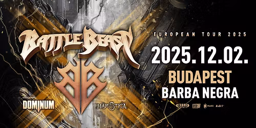 Battle Beast I Dominum I Majestica I Budapest I Barba Negra