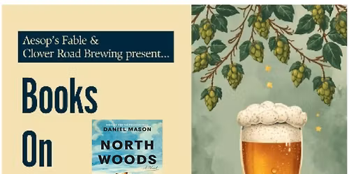 Books on Tap - North Woods by Daniel Mason 