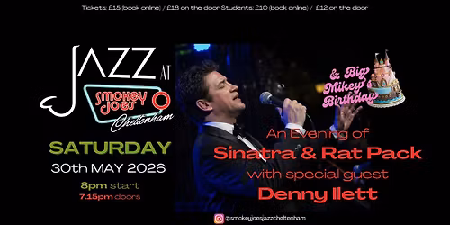 An Evening of Sinatra & Rat Pack with Denny Ilett at Smokey Joe's (Cheltenham) SATURDAY 30th May