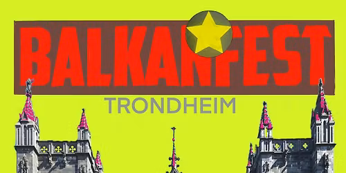 BalkanFest p\u00e5 Verkstedhallen