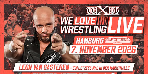 wXw We Love Wrestling LIVE - Hamburg