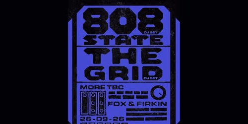 808 State (DJ Set) + The Grid (DJ Set) \u2013 Open Air Show