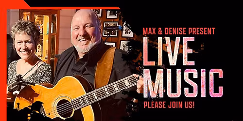 BLUE CRAB GRILL Presents Max & Denise \u201cAcoustic With An Edge\u201d.