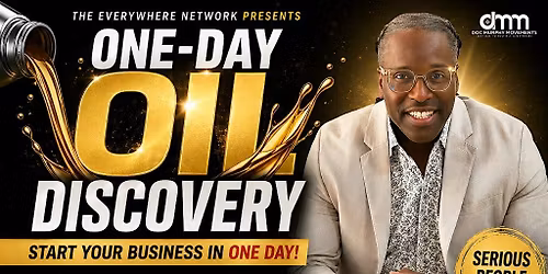 One-Day Oil Discovery: Start Your Business in ONE Day