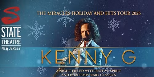 Kenny G - The Miracles Holiday and Hits Tour 2025