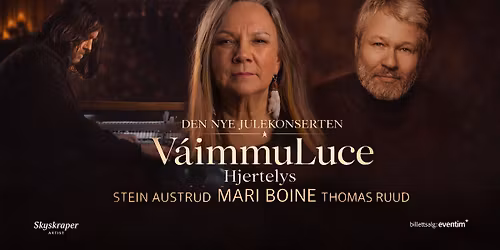 Mari Boine, Thomas Ruud og Stein Austrud med V\u00e1immuLuce \u2013 HjerteLys
