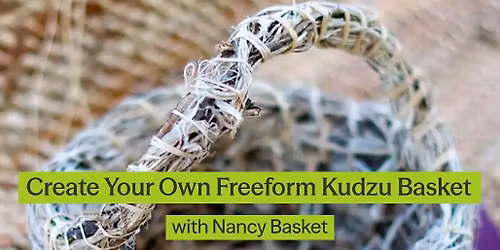 Create Your Own Freeform Kudzu Basket