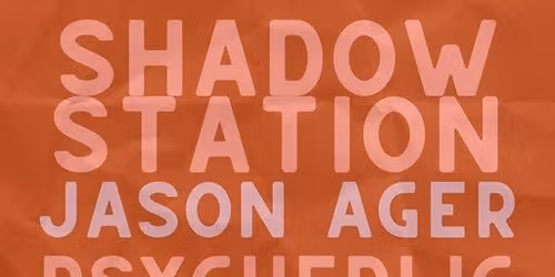 Shadow Station, Psychedelic Elders, Jason Ager at The Barn