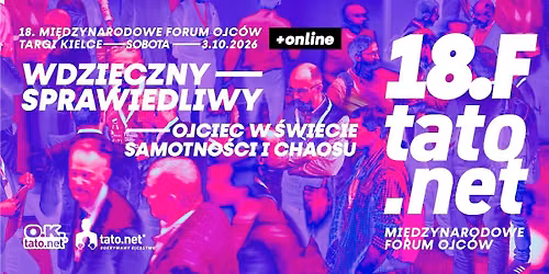 18. Mi\u0119dzynarodowe Forum TatoNet WDZI\u0118CZNY SPRAWIEDLIWY