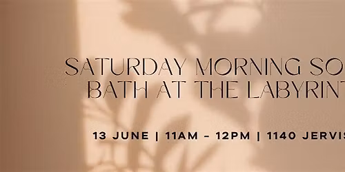 Saturday Morning Sound Bath at the Labyrinth