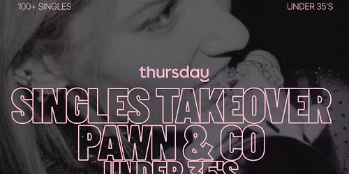 Thursday | Under 35 at the Pawn Shop | Prahran