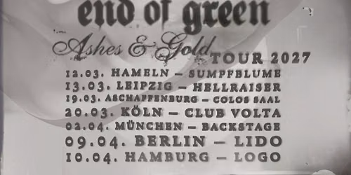 END OF GREEN - M\u00fcnchen - Ashes & Gold Tour 2027