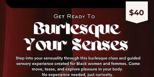Burlesque Your Senses