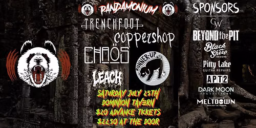 Trenchfoot, Coppershop, Cha\u00f6s, Runner Up, Leach at Dom!