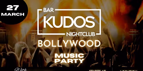 Kudos Presents: Bollywood Night