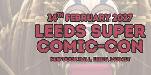 Leeds Super Comic-Con