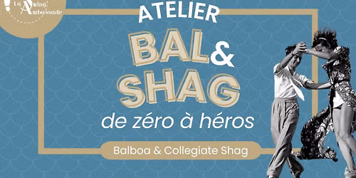 Atelier de Ze\u0301ro a\u0300 He\u0301ros \u00b7 Bal & Shag \u26a1\ufe0f