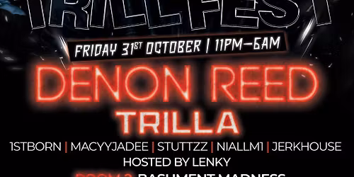 TRILL FEST THE HALLOWEEN INVASION: Denon Reed Edition