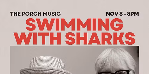 Porch Music: Swimming With Sharks