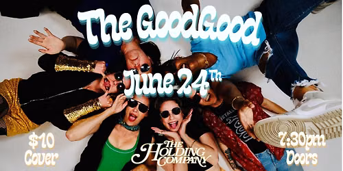 The GoodGood live at The Holding Company