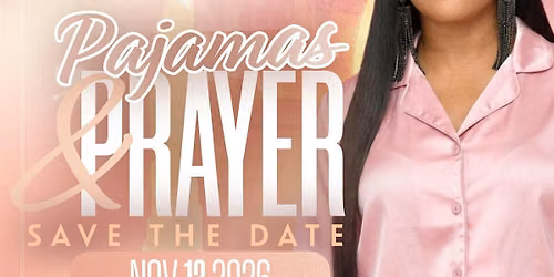 Pajamas & Prayer 2026