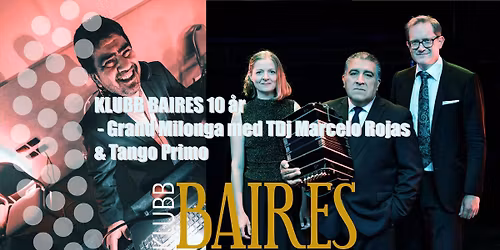 Grand Milonga Klubb Baires 10 \u00e5rsjubileum 2025 med Marcelo Rojas & Tango Primo