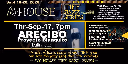ARECIBO - Proyecto Blanquito (Latin-jazz) @ TIFF Jazz Series (Day 2\/5)
