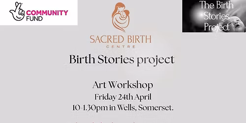 Birth Stories Project Art Workshop (Wells)