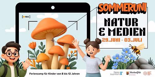 Sommeruni im HUB \/\/ "Natur & Medien" (8-12 Jahre)