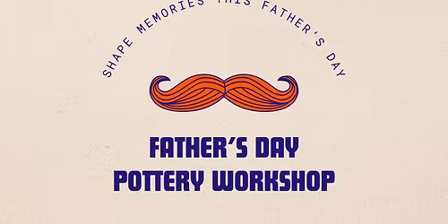 Father\u2019s Day Pottery Workshop