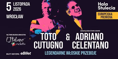 Wielka w\u0142oska noc: przeboje Celentano i Toto Cutugno na \u017cywo I WROC\u0141AW