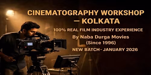 Cinematography (DOP) - Naba Durga Movies Academy